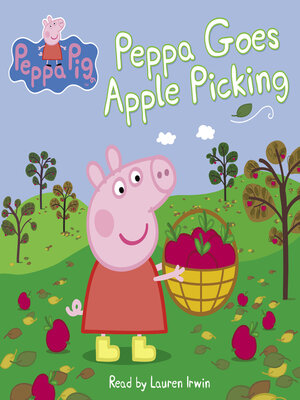 cover image of Peppa Goes Apple Picking